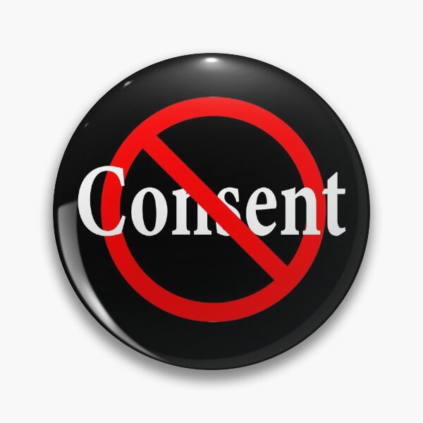 Item preview, No Consent - Do not agree - No Means No designed and sold by notstuff.