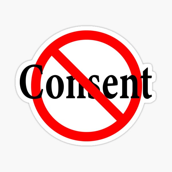 Item preview, No Consent - Do not agree - No Means No designed and sold by notstuff.