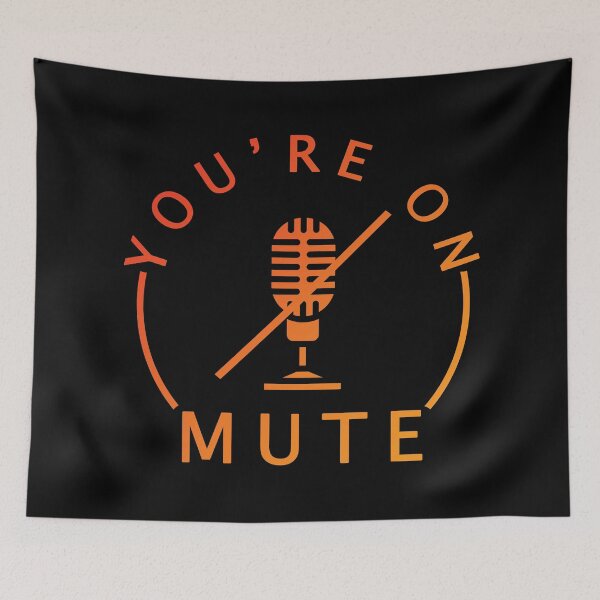 Item preview, YOU ARE ON MUTE Cool Red Orange Funny designed and sold by a-little-ink.