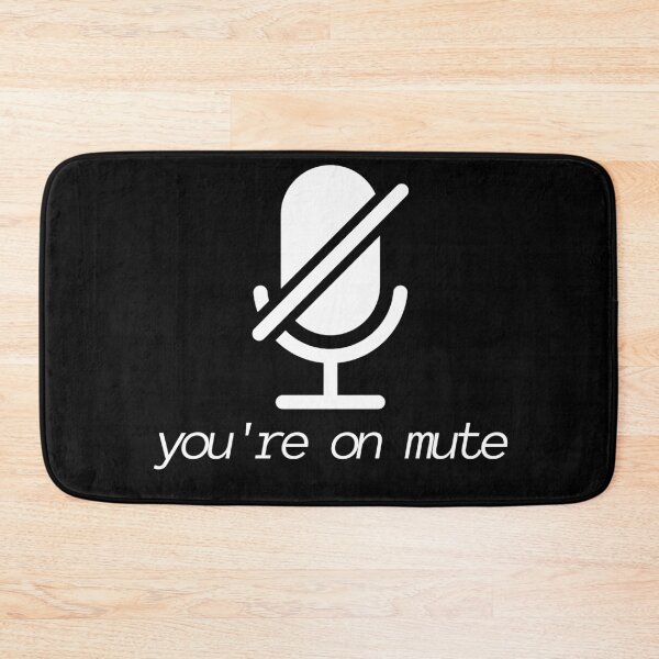 Item preview, You're on mute designed and sold by ManyaMalhotra.
