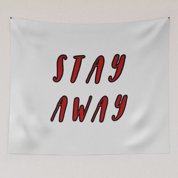 Item preview, Stay away designed and sold by Printedarts.