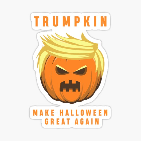 Item preview, TRUMPKIN MAKE HALLOWEEN GREAT AGAIN designed and sold by Dieowl.