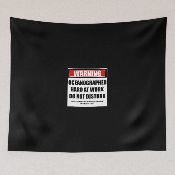 Item preview, Warning Oceanographer Hard At Work Do Not Disturb designed and sold by cmmei.