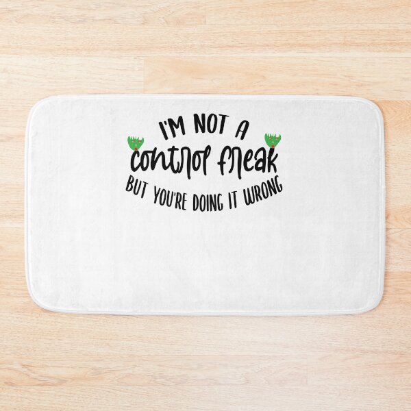 Item preview, i'm not a control freak but you're doing it wrong ,Funny Sarcastic Saying designed and sold by Noussairox.