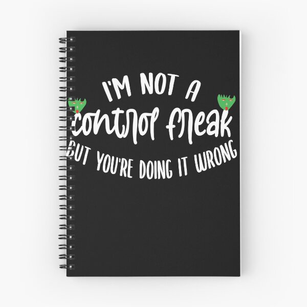 Item preview, i'm not a control freak but you're doing it wrong ,Funny Sarcastic Saying designed and sold by Noussairox.