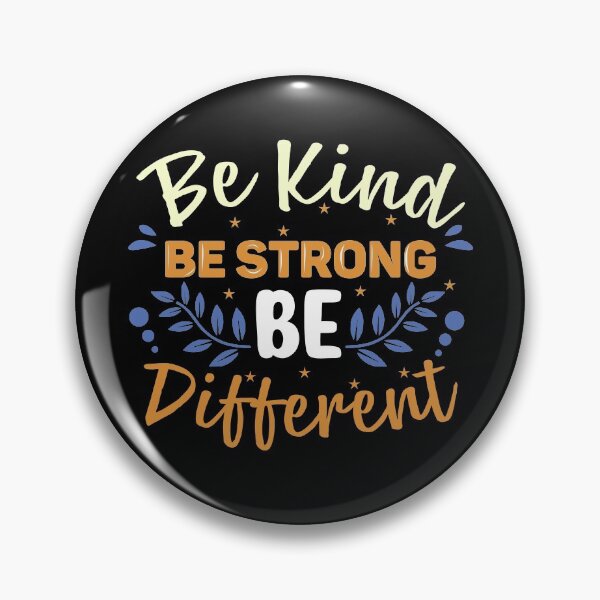 Item preview, be kind be strong be different positivity self love   designed and sold by Majesticoo.