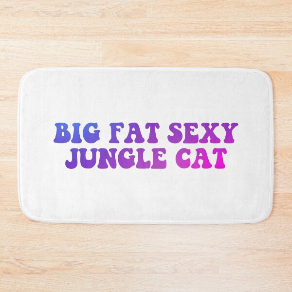 Item preview, Big Fat Sexy Jungle Cat designed and sold by RafaTakami.