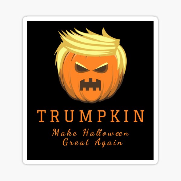 Item preview, TRUMPKIN MAKE HALLOWEEN GREAT AGAIN designed and sold by Dieowl.
