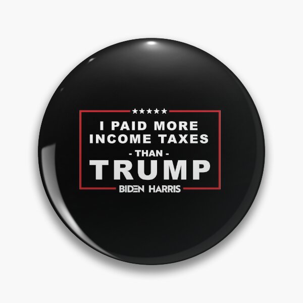 Item preview, I paid more Income taxes than Trump | Biden Harris 2020 designed and sold by partyfarty.