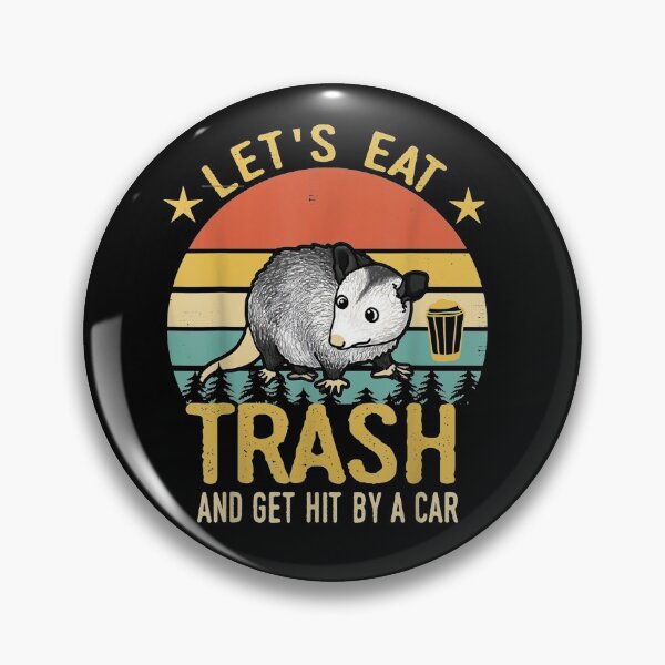Item preview, Let's Eat Trash and Get Hit By A Car Possum Opossum designed and sold by JohnsonEdwards.