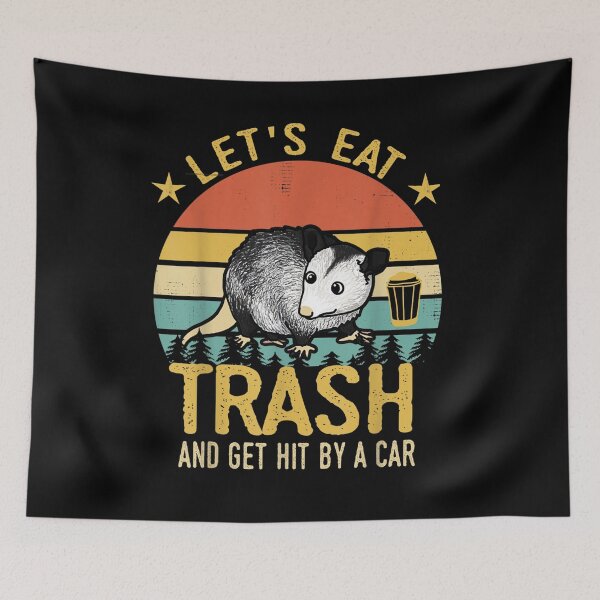 Item preview, Let's Eat Trash and Get Hit By A Car Possum Opossum designed and sold by JohnsonEdwards.