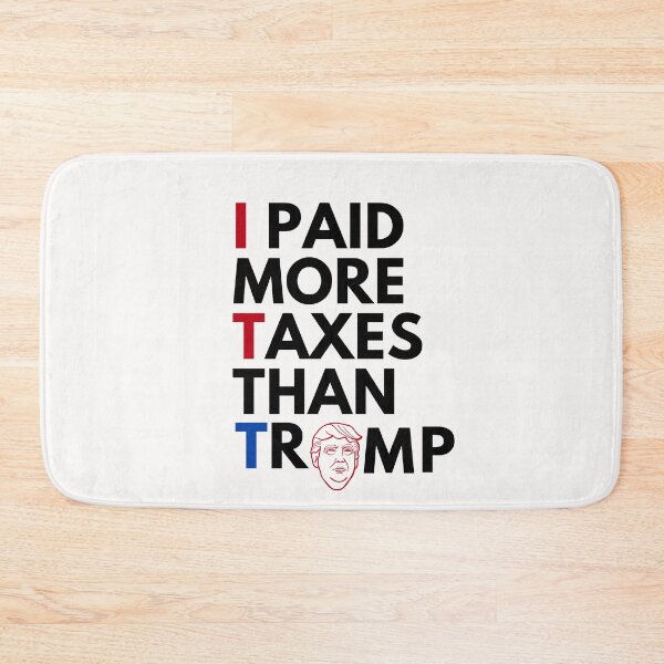 Item preview, I Paid More Taxes Than Trump designed and sold by 89129graphics.