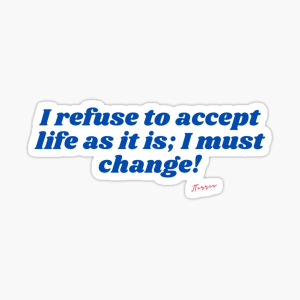 Change Life Sticker