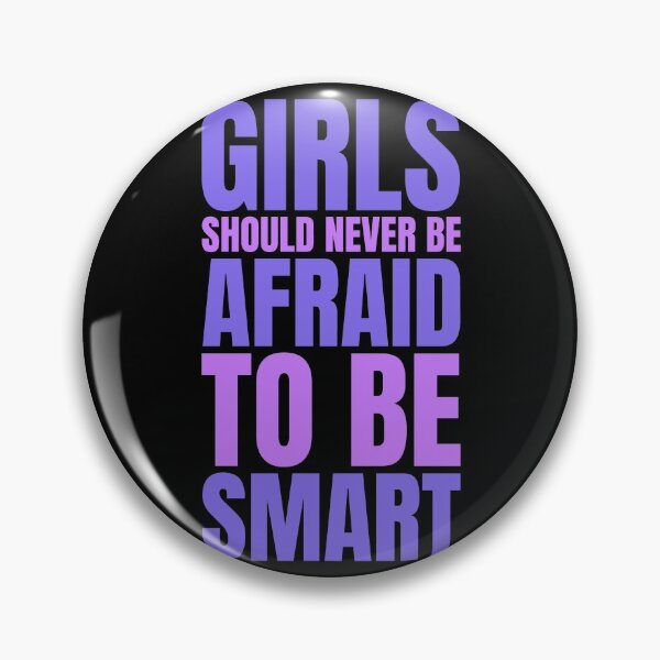 Item preview, Girls should never be afraid to be smart  designed and sold by hectorgool.