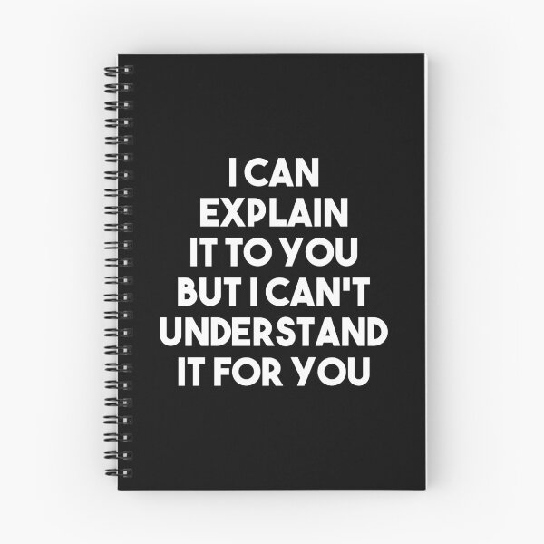 Item preview, I Can Explain It To You But I Cant Understand It For You designed and sold by mographicdesign.