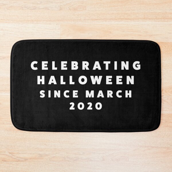 Item preview, Celebrating Halloween Since March 2020 designed and sold by Piztees.