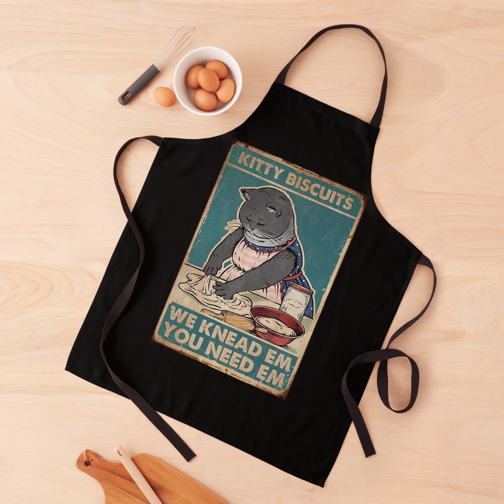 Kitty blackcat - Kitty Biscuits I Knead Em You Need Em Apron