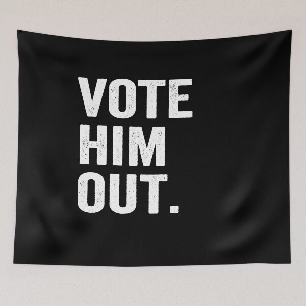 Item preview, Vote Him Out designed and sold by AnimaLovers.