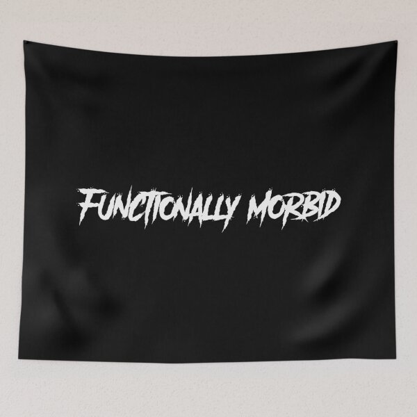 Item preview, Functionally Morbid designed and sold by DotorEaon.