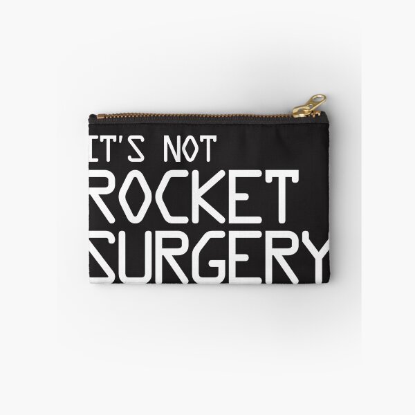 Item preview, It's Not Rocket Surgery designed and sold by epicfail.