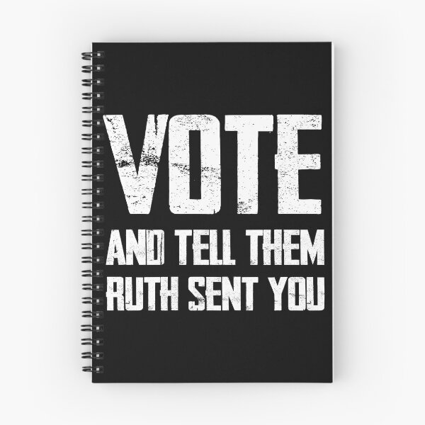 Item preview, Vote & tell them ruth sent you Notorious rbg Womens Rights	 designed and sold by Thedoode.