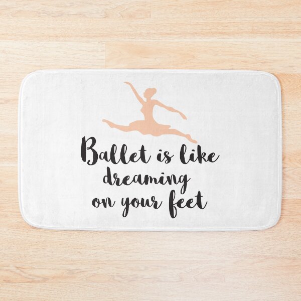 Item preview, Ballet Is Like Dreaming On Your Feet designed and sold by 4AllTimes.