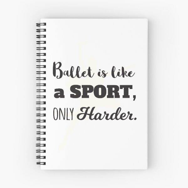 Item preview, Ballet Is Like A Sport Only Harder designed and sold by 4AllTimes.