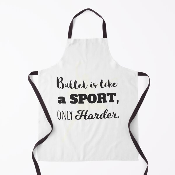 Item preview, Ballet Is Like A Sport Only Harder designed and sold by 4AllTimes.