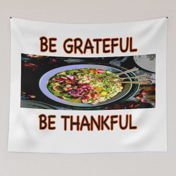 Item preview, Be Grateful, Be Thankful  designed and sold by EdwardMonet.