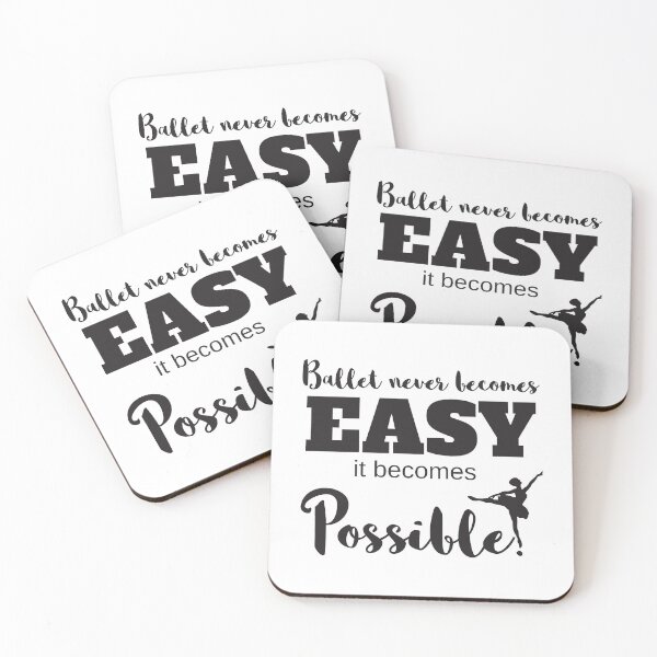 Item preview, Ballet Never Becomes Easy It Becomes Possible designed and sold by 4AllTimes.