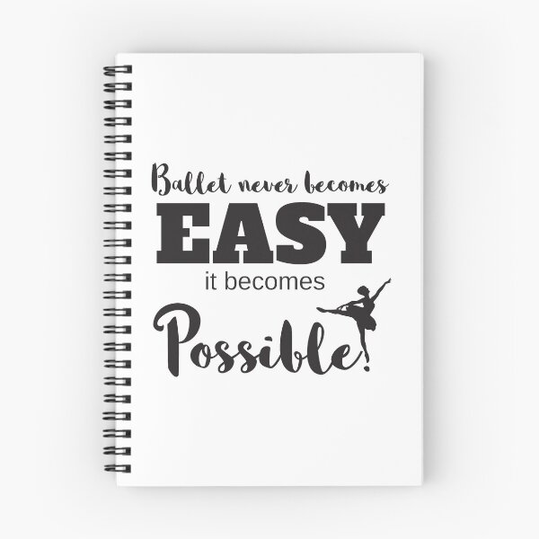 Item preview, Ballet Never Becomes Easy It Becomes Possible designed and sold by 4AllTimes.