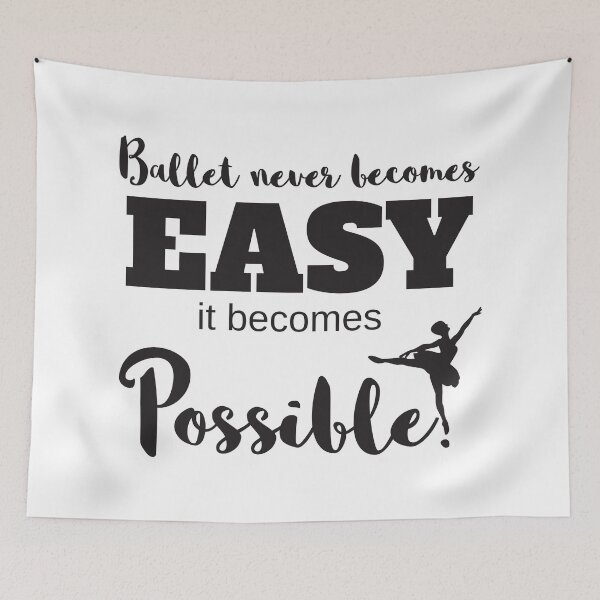 Item preview, Ballet Never Becomes Easy It Becomes Possible designed and sold by 4AllTimes.