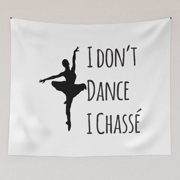 Item preview, I Don't Dance I Chasse designed and sold by 4AllTimes.