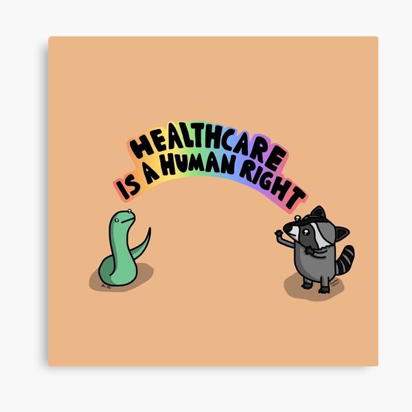 Gesundheitswesen ist ein Menschenrecht - Tiny Snek Comics Leinwanddruck