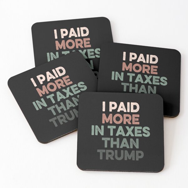 Item preview, I Paid More In Taxes Than Donald Trump designed and sold by AnimaLovers.