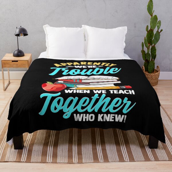Item preview, Apparently We're Trouble When We Teach Together designed and sold by perfectpresents.