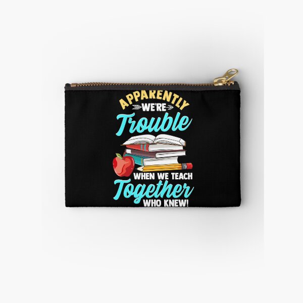 Item preview, Apparently We're Trouble When We Teach Together designed and sold by perfectpresents.
