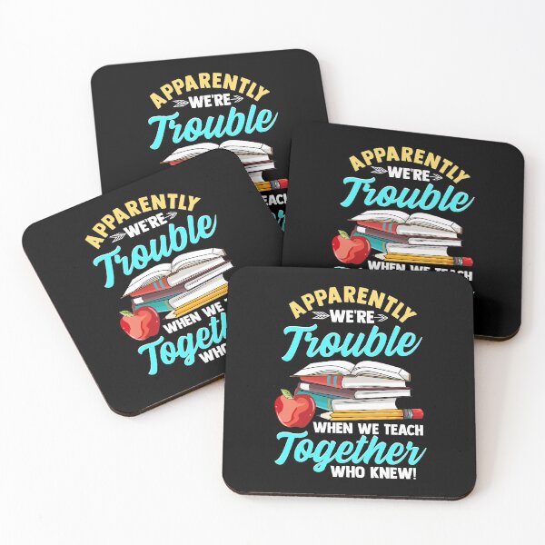 Item preview, Apparently We're Trouble When We Teach Together designed and sold by perfectpresents.
