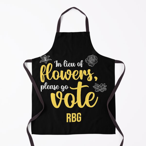 Item preview, IN LIEU OF FLOWERS, PLEASE GO VOTE RBG Ruth Bader Ginsburg designed and sold by w1ckerman.