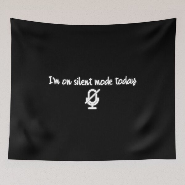 Item preview, I'm on silent mode today designed and sold by Izod55.