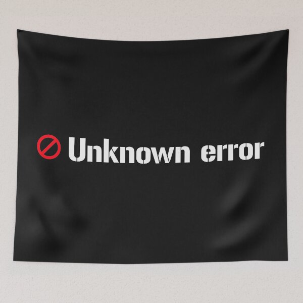 Item preview, Unknown error design for all the IT People out there! designed and sold by Henri Vellart.