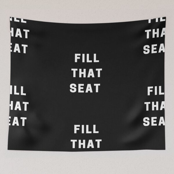 Item preview, Fill That Seat designed and sold by Imaginative Expressions⭐️ ⭐️ ⭐️ ⭐️ ⭐️.