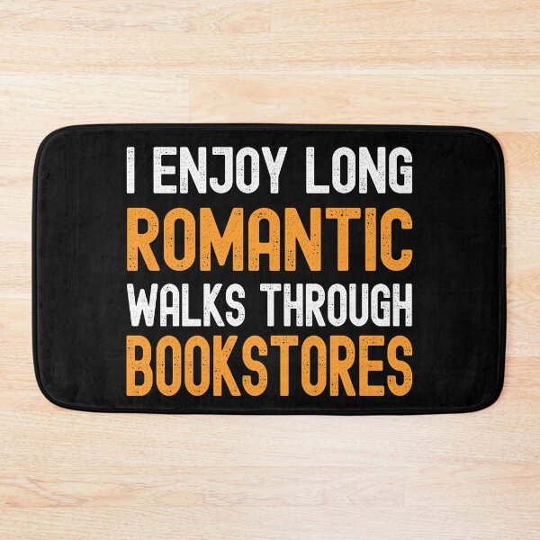 Item preview, I Enjoy Long Romantic Walks Through Bookstores Reading Gift designed and sold by VDKMerch.