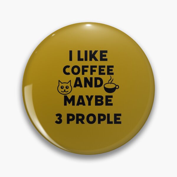 Item preview, I Like Coffee And Maybe 3 People designed and sold by mer-ONE.