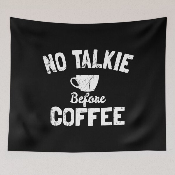 Item preview, No Talkie Before Coffee designed and sold by flippinsg.