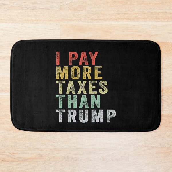 Item preview, Pago más impuestos que Trump designed and sold by kader85.