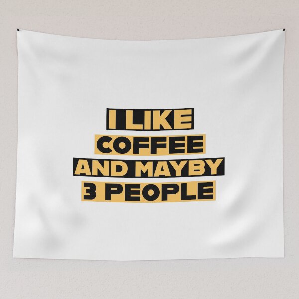Item preview, I Like Coffee And Maybe 3 People designed and sold by mer-ONE.