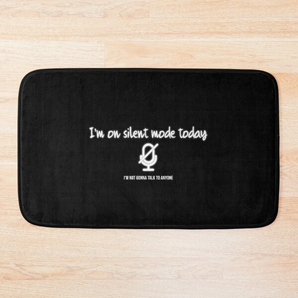 Item preview, I'm on silent mode today designed and sold by Izod55.