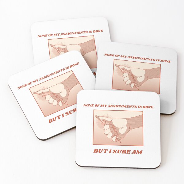 Item preview, None of my assignments is done, but I sure am designed and sold by WMerch45.