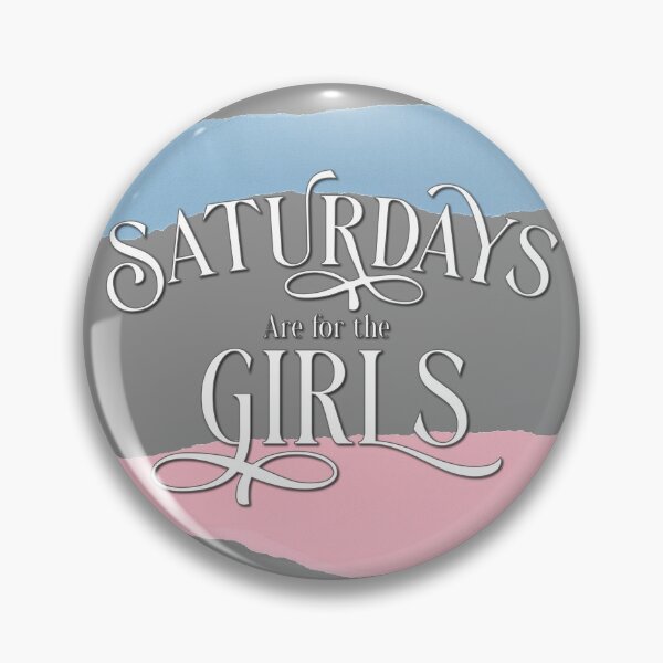 Item preview, Saturdays are for the girls designed and sold by enriquepma.